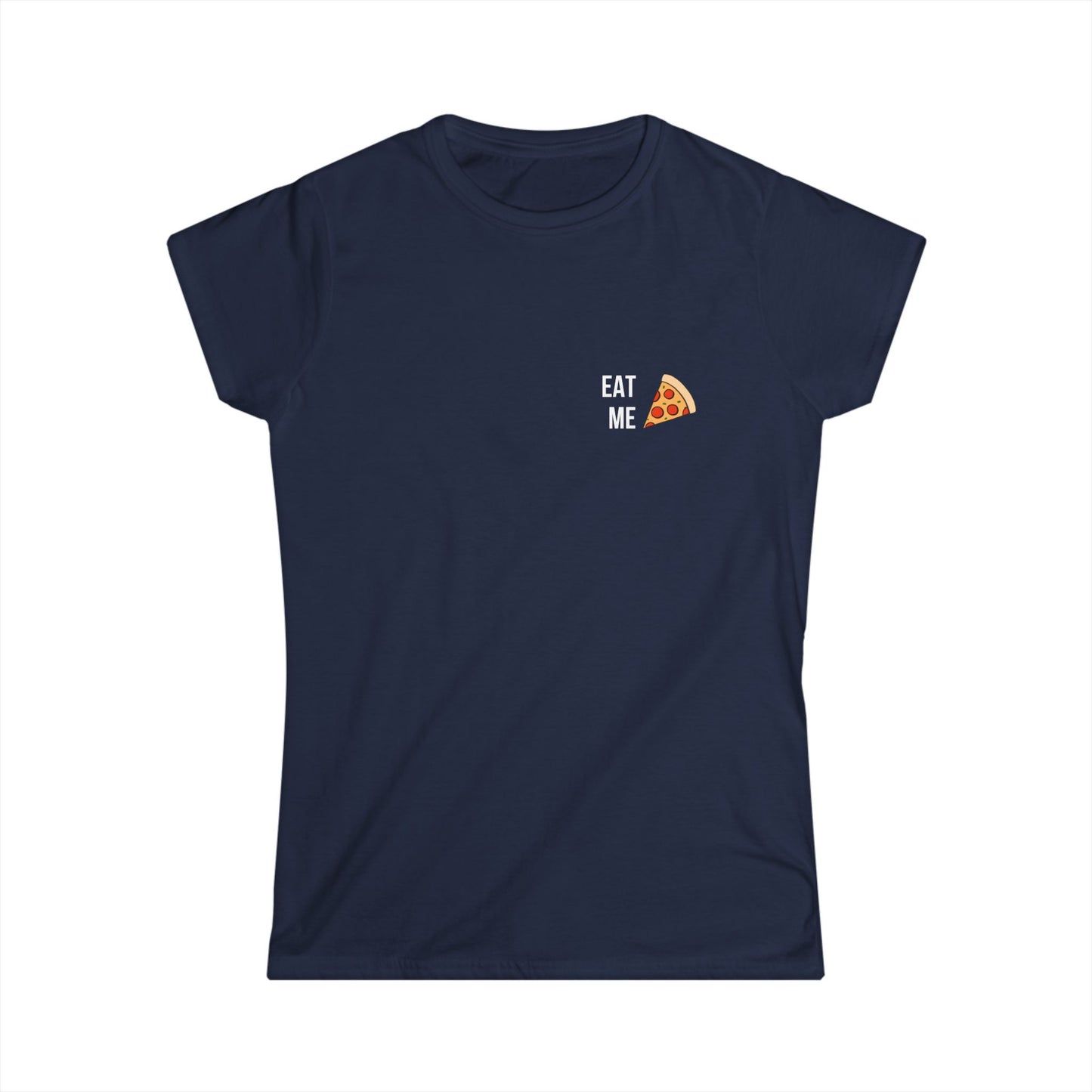 Eat Me Pizza Damen T-Shirt