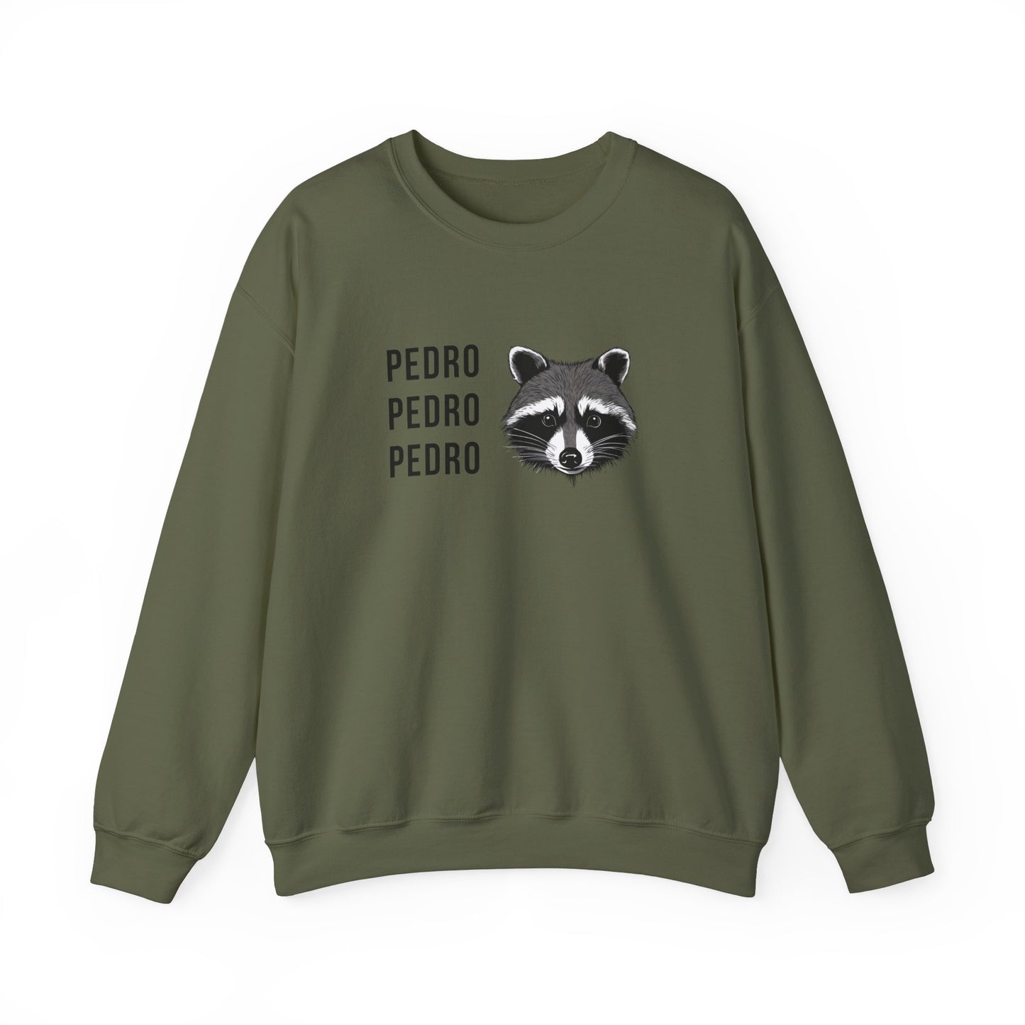Pedro Pedro Pedro Sweatshirt Unisex