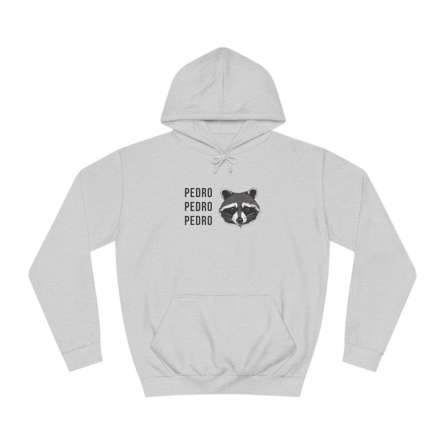 Pedro Pedro Pedro Hoodie Unisex