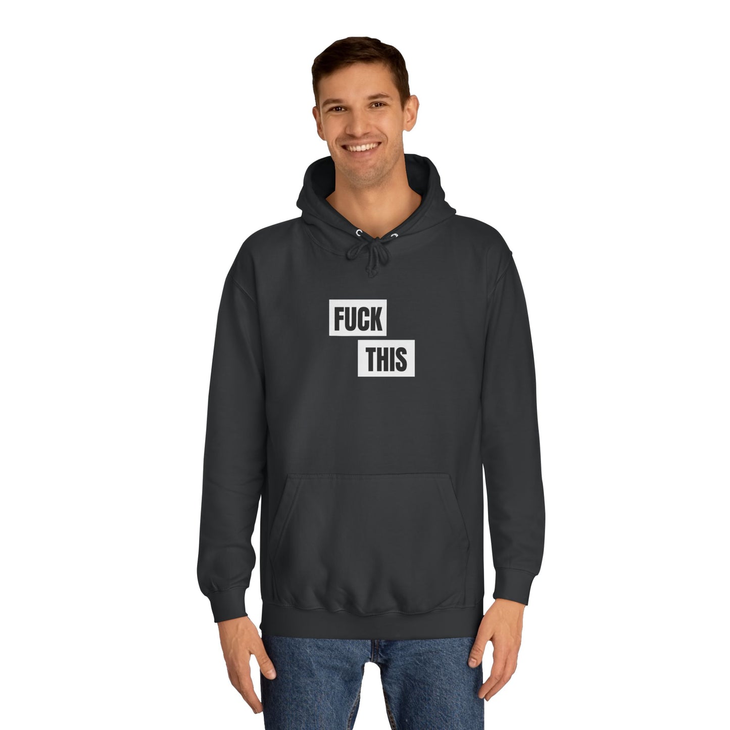 Fuck This Hoodie Unisex