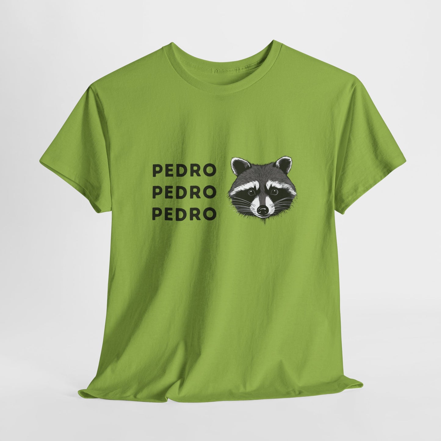 Pedro Pedro Pedro T-Shirt Unisex