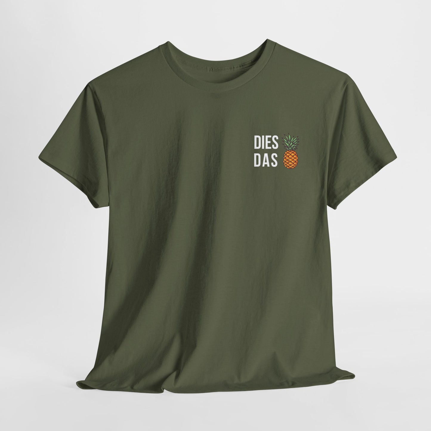 Dies Das Ananas T-Shirt Unisex